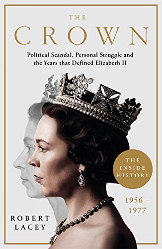 The Crown - The Inside Story.Pt.2: 1947-1977 von Blink Publishing